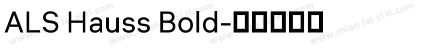ALS Hauss Bold字体转换